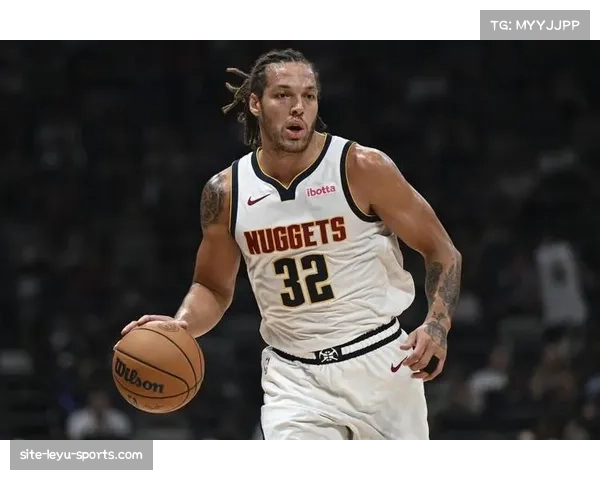 戈登伤缺凸显其连结价值 掘金攻防体系将面临严峻考验